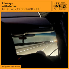 idle rays - dérive - 05 Sep 2025