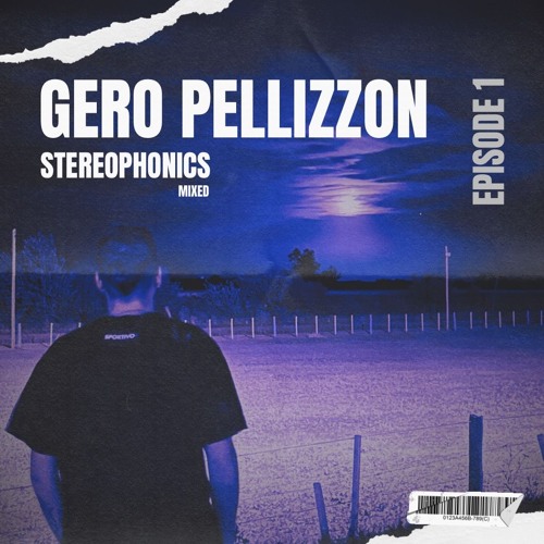 Gero Pellizzon Pres. Stereophonics Episode 1