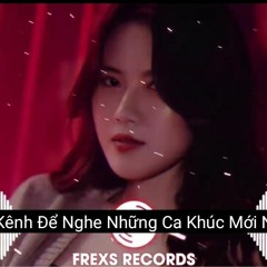 EM SẼ NGÃ THÊM ĐÔI BA LẦN REMIX  KHI EM LỚN Frexs Remix Orange x Hoàng Dũng Hot TikTok