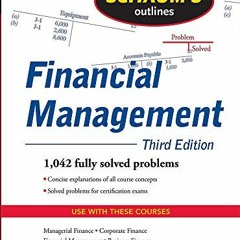 ❤️ Download Schaum's Outline of Financial Management, Third Edition (Schaum's Outlines) by  Jae