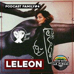 Podcast Family #4 - LeLeon