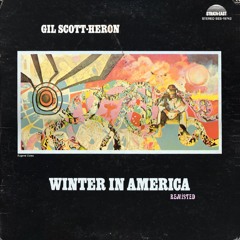 Gil Scott-Heron - Winter In America (Remisted)