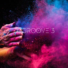 D - GROOVE 3