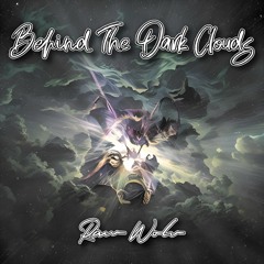 Behind The Dark Clouds (Original Mix)