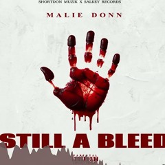 Malie Donn - Still A Bleed (Chronic Law Diss)