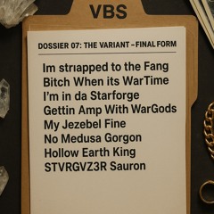 DOSSIER 07- THE VARIANT By STVRGVZ3R: Prod: @Iceboy
