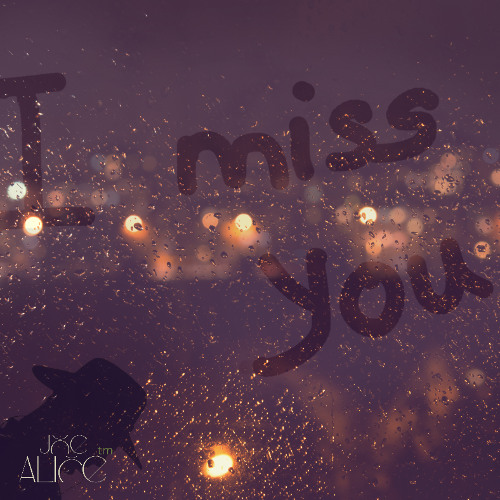 i miss you ,joe alice music