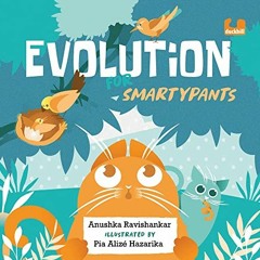 [GET] [PDF EBOOK EPUB KINDLE] Evolution for Smartypants by  Anushka Ravishankar ✅