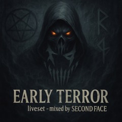 EarlyTerror liveset - mixed by SecondFace