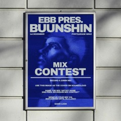 Sinis EBB pres. Buunshin Mix Contest
