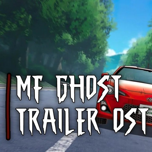 MF GHOST  OFFICIAL TRAILER 