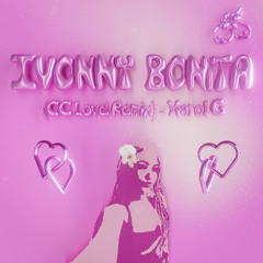 KAROL G - Ivonny Bonita (CC Love Remix)