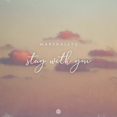 MarshallYU - Stay With You
