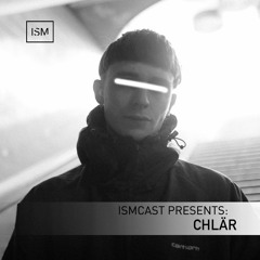 Ismcast Presents 150 - CHLÄR