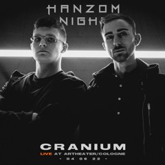 Cranium Live @ Hanzom Nights (04/06/22)
