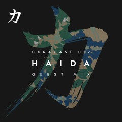 Haida CKRACAST Guest Mix