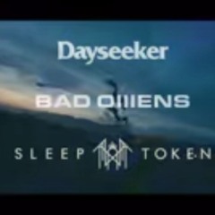 Bad Omens x Dayseeker x Sleep Token - Just Pretend vs Sleeptalk vs Rain (Goobsie Mashup).mp3