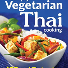 GET PDF 🖋️ Simply Vegetarian Thai Cooking: 125 Real Thai Recipes by  Nancie McDermot