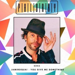 JAMIROQUAI - You Give Me Something (PALVARY Remix)