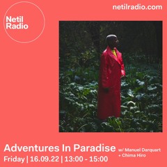 Adventures In Paradise with Manuel Darquart & Chima Hiro