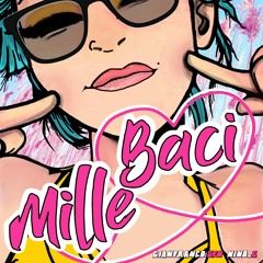 Mille Baci. (Gianfranco GFN & Nino G.)