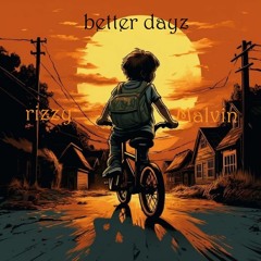 better dayz ft Malvin★