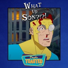 THE SUNDAY SERVICE \ WHAT UP, SON? POWER HOUR - Invincible Review / Justice League Spoiler Talk