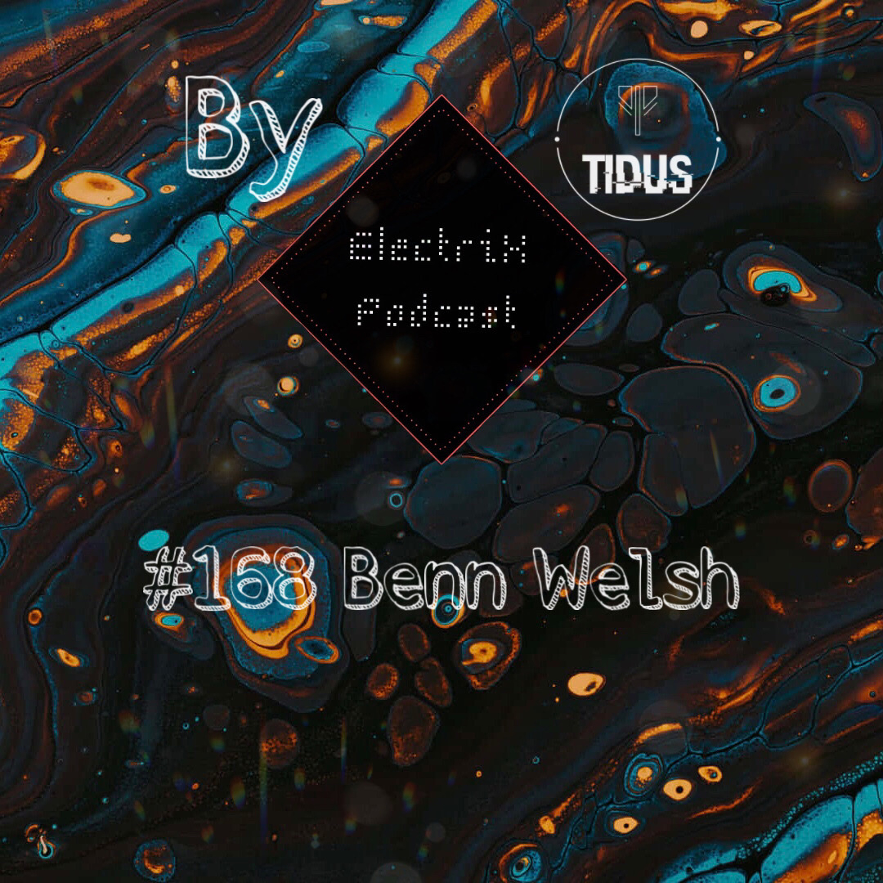 ElectriX Podcast | #168  Benn Welsh episode artwork