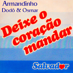 Deixe o Coração  Mandar