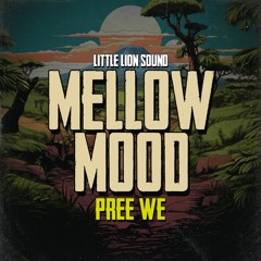 Mellow Mood & Little Lion Sound - Pree We (Evidence Music)