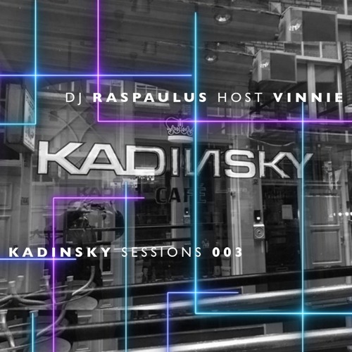 Kadinsky Sessions 003 mixed by RAS PAULUS (Deep Melodic Organic House)