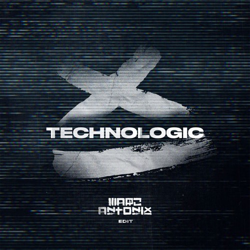 Technologic (Marc Antonix Edit)