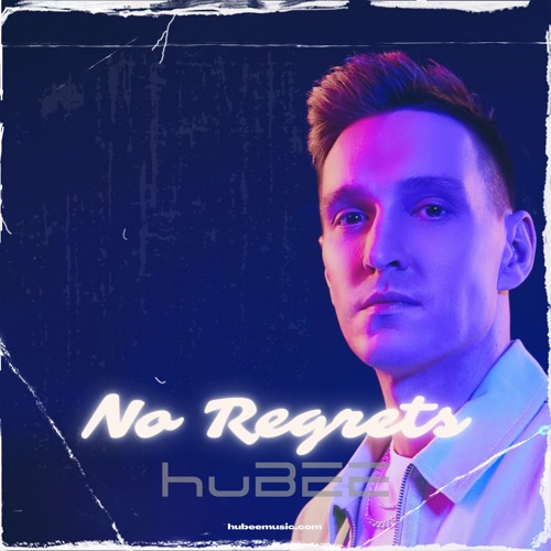 HuBee - No Regrets