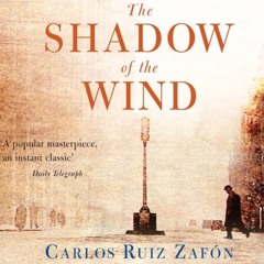 La sombre del viento | Carlos Ruiz Zafón