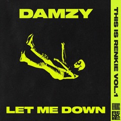 DAMZY - LET ME DOWN
