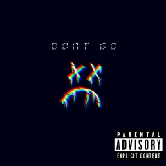 DON'T GO