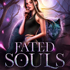 Read EBOOK ✓ Fated Souls (Shadow City: Demon Wolf Book 3) by  Jen L. Grey &  Shadow C