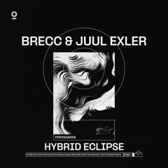 Brecc & Juul Exler - Hybrid Eclipse