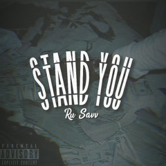 Stand You (Prod by 11:01)