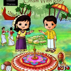 PDF Celebrate Onam With Me! (From The Toddler Diaries) for android