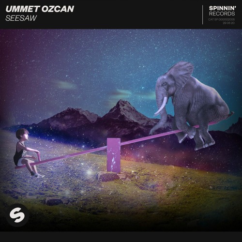 Ummet Ozcan - Seesaw [OUT NOW]