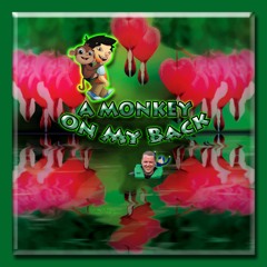 A Monkey On My Back