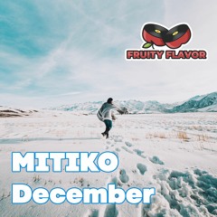 Mitiko - December