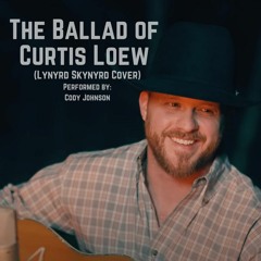 Cody Johnson - The Ballad Of Curtis Loew (Lynyrd Skynyrd Cover)