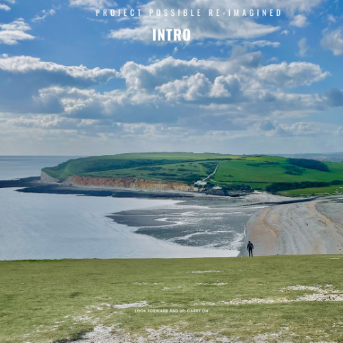 Project Possible Re-Imagined: Intro