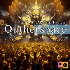 DJ Santi Fabian - Outherspace (Original Mix)