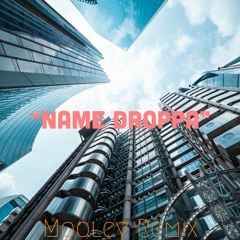 Sampul - Name Droppa (Mooley Remix)
