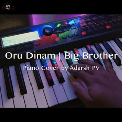 Oru Dinam - Big Brother (Piano Cover)