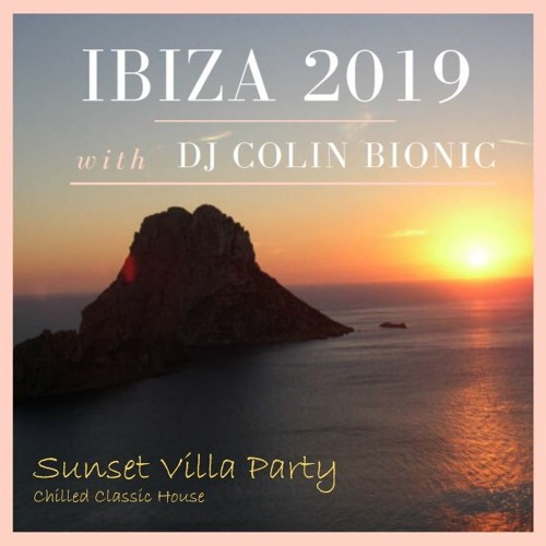 IBIZA 2019 LIVE: @ Santa Eulalia Villa Party (vinyl set) - Classic Retro Chilled House (1987-91)...