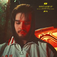 Don’t Look Up (prod. Latrell James)